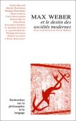Max Weber et le destin des sociétés modernes
