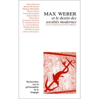 Max Weber et le destin des sociétés modernes