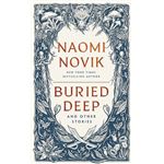 Buried Deep And Other Stories