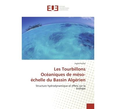 Les tourbillons oceaniques de meso-echelle du bassin algerie