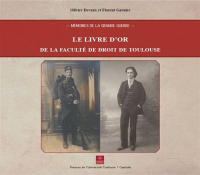 Le livre d'or de la faculte de droit de toulouse memoires de