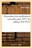 Formulaire des médications nouvelles pour 1913. 8e édition