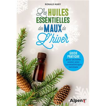 Les huiles essentielles des maux de l'hiver