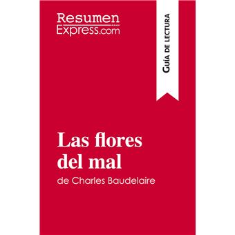 Las flores del mal de Charles Baudelaire (Guía de lectura)