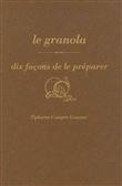 Le granola, dix façons de le préparer