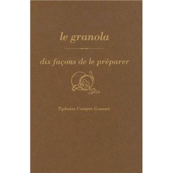 Le granola, dix façons de le préparer