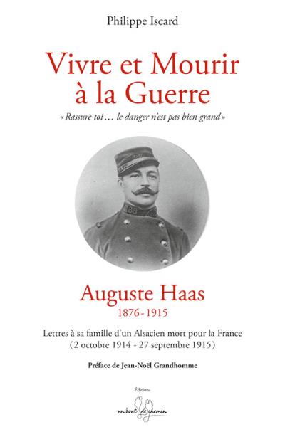Vivre et mourir à la Guerre