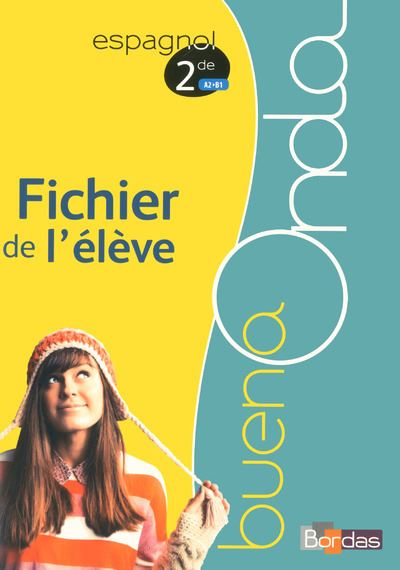 Buena Onda Lycée, Espagnol 2de, A2-B1, Fichier de l'élève, Workbook