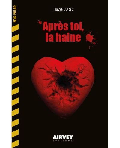 Après toi, la haine