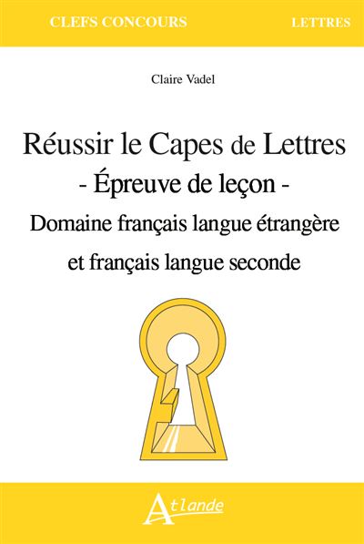 Réussir le Capes de Lettres Option FLE