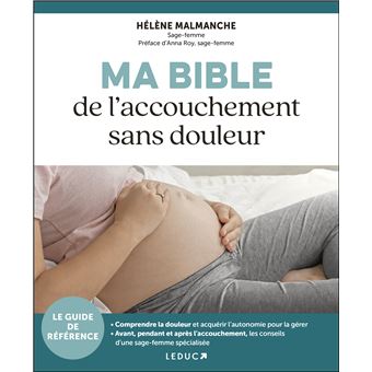Ma Bible de l’accouchement sans douleur