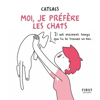 Moi, je préfère les chats
