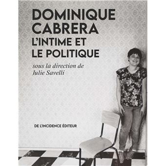 Dominique Cabrera l'intime et le politique