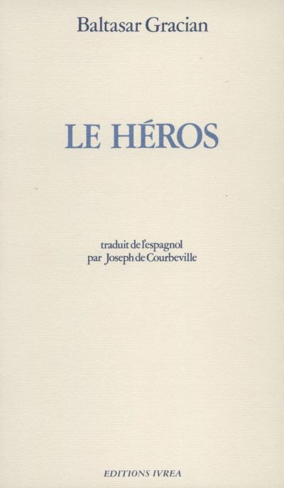 Le Héros - Baltasar Gracian - broché