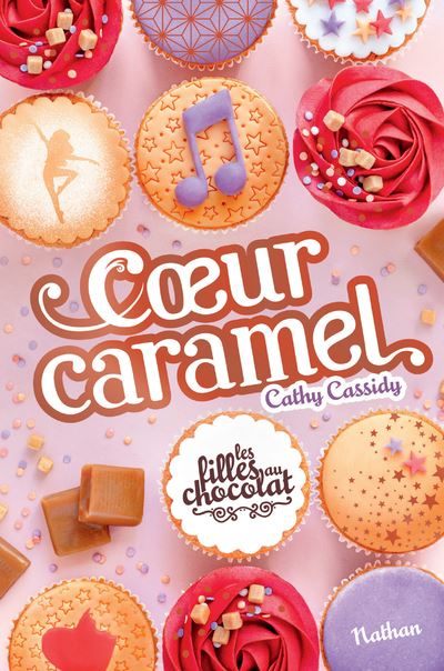 Les Filles Au Chocolat Tome Les Filles Au Chocolat Tome Coeur Caramel Cathy Cassidy