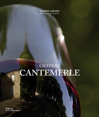 Château Cantemerle - Valérie Labadie - relié
