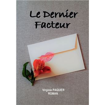 Le dernier facteur