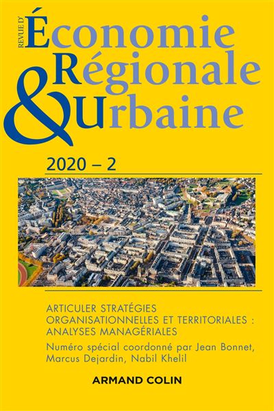 Revue d'économie régionale et urbaine Nº2/2020 Articuler stratégies organisationnelles et territoria