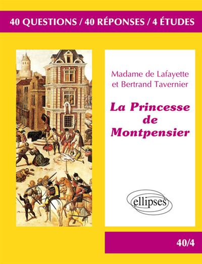 La Princesse de Montpensier, Madame de Lafayette, Bertrand Tavernier BAC L 2018