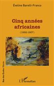 Cinq années africaines (1962-1967)