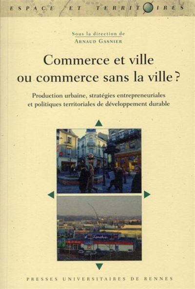 Commerce et ville ou commerce sans la ville