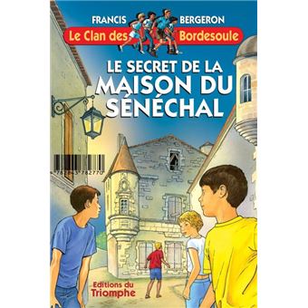 Le secret de la Maison du Sénéchal