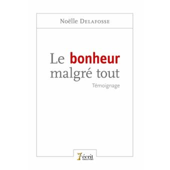 Le bonheur malgré tout
