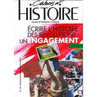 Cahiers d'histoire n° 144 - Ecrire l'histoire des révolutions - oct-décembre 2019