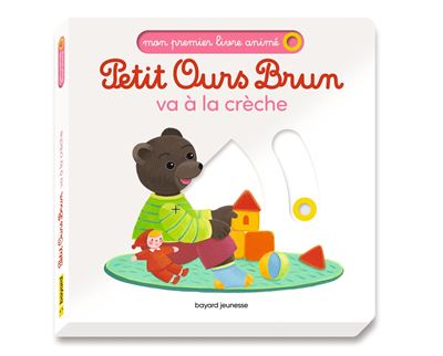 Petit Ours Brun Va A La Creche Mon Premier Livre Anime