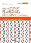 Créer un climat relationnel sécurisant au travail