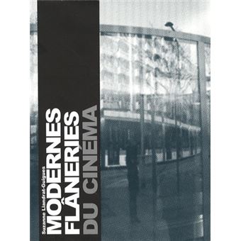 Modernes flaneries du cinéma