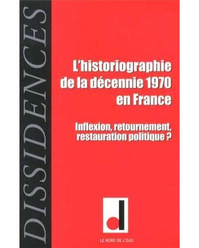 L'historiographie : la décennie 1970 en France