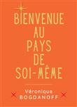 Bienvenue au pays de soi-même