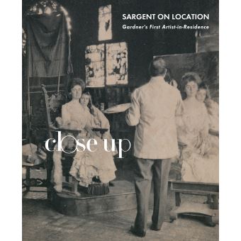Sargent on Location: Gardner’s First Artist-in-Residence