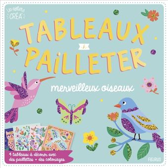 Tableaux à pailleter - Merveilleux oiseaux