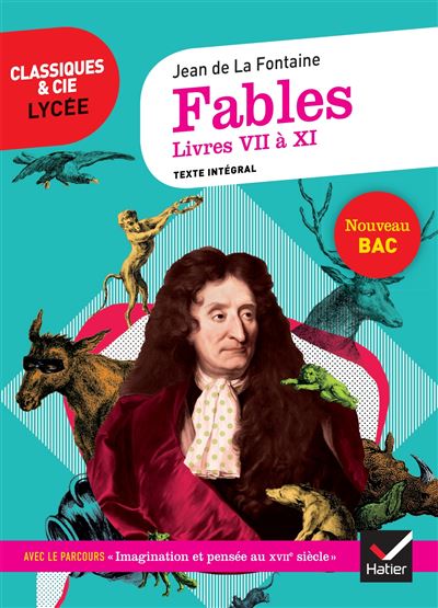 Fables de La Fontaine, Livres VII à XI (Bac 2020)