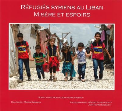Refugies syriens au liban misere et espoirs