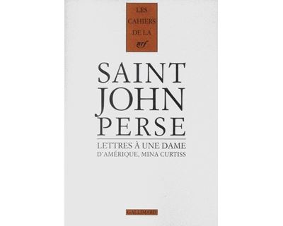 Lettres à une dame d'Amérique, Mina Curtiss - Saint-John Perse - broché