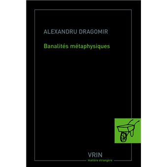 Banalités métaphysiques