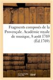 Fragments composés de la Provençale, entrée ajoutée aux Fêtes de Thalie