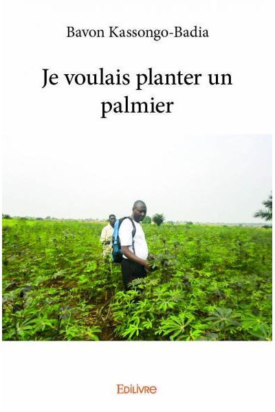 Je voulais planter un palmier