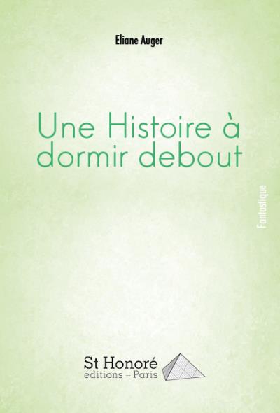 Une histoire à dormir debout