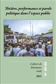 Théâtre, performance et parole politique dans l'espace public