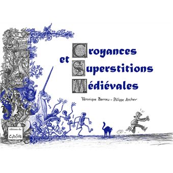 Croyances et superstitions médiévales