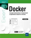 Docker - Concepts fondamentaux et déploiement d'applications conçues en services (2e édition)