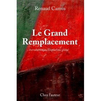 Le Grand Remplacement, quatrième édition, augmentée, Introduction au remplacisme global