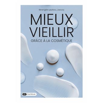 Mieux vieillir grâce à la cosmétique