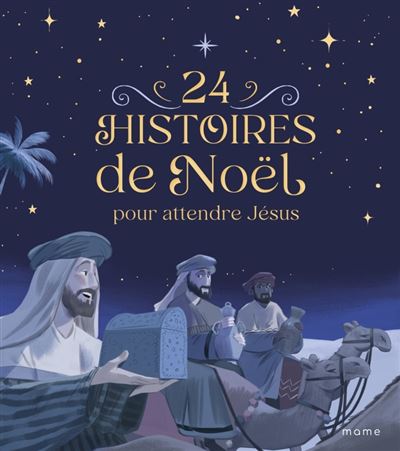 24 histoires de Noël pour attendre Jésus - NE - Sophie De Mullenheim - relié
