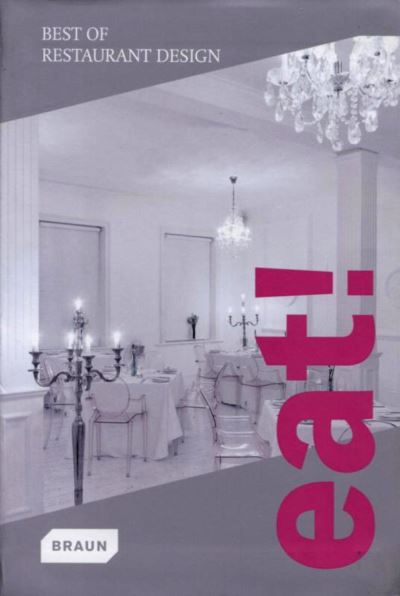 Eat! best of restaurant design