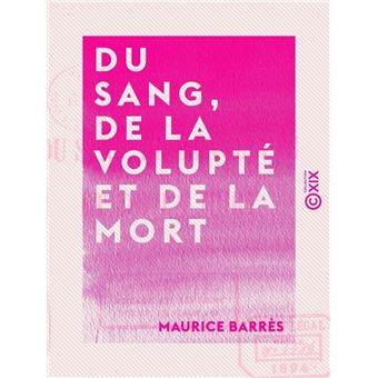 Du sang, de la volupté et de la mort ebook (ePub) Maurice Barrès